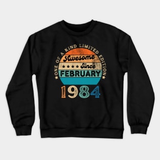 Vintage February 1984 40 Years Old, 40th Birthday Men Women Crewneck Sweatshirt